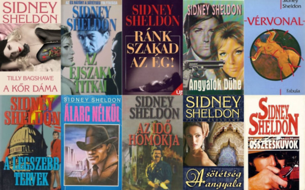 10 db Sydney Sheldon krimi: Az jszaka titkai + A kr dma + Rnk szakad az g! + Angyalok dhe + Vrvonal + A legszebb tervek + larc nlkl + Az id homokja + A sttsg angyala + sszeeskvk