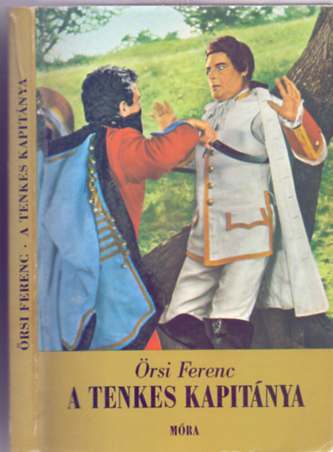 A Tenkes kapit�nya (M�sodik kiad�s - Gy�ry Mikl�s rajzaival)