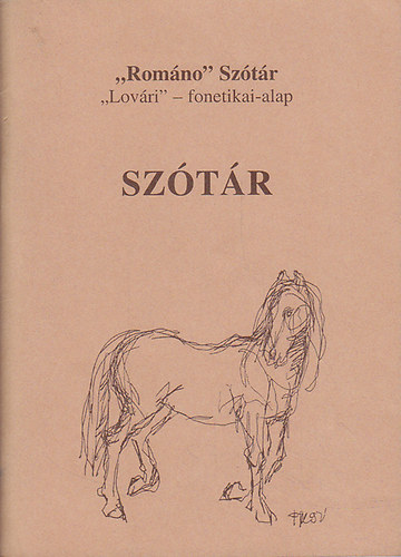 Dr. Nday Gyula  (szerk.) - "Romno" Sztr, "Lovri" - fonetikai-alap SZTR