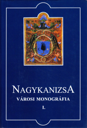Nagykanizsa - vrosi monogrfia I-II.