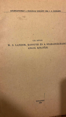 W.S.Landor, Kossuth �s a szabads�gharc angol k�lt�je