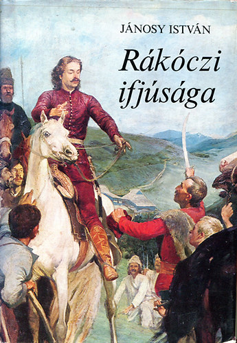 Jnosy Istvn - Rkczi ifjsga