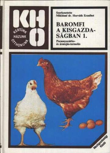 Baromfi a kisgazdas�gban I.