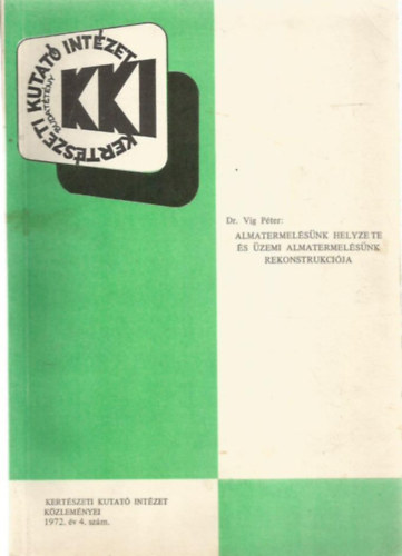 Almatermel�s�nk helyzete �s �zemi almatermel�s�nk rekonstrukci�ja