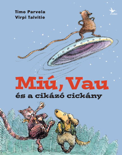 Mi, Vau s a cikz cickny