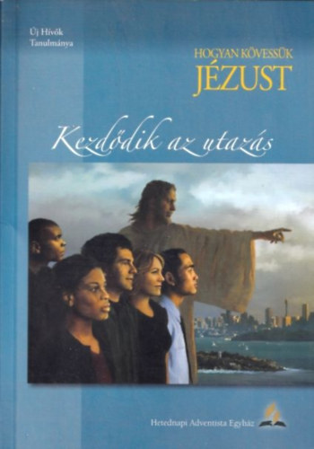 Jane Thayer - Hogyan kvessk Jzust 1. ktet (Kezddik az utazs)