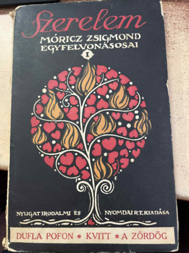 Szerelem - Móricz Zsigmond egyfelvonásosai I -  Dupla pofon, Kvitt, A zördög.