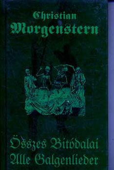 Christian Morgenstern �sszes bit�dalai-Alle galgenlieder