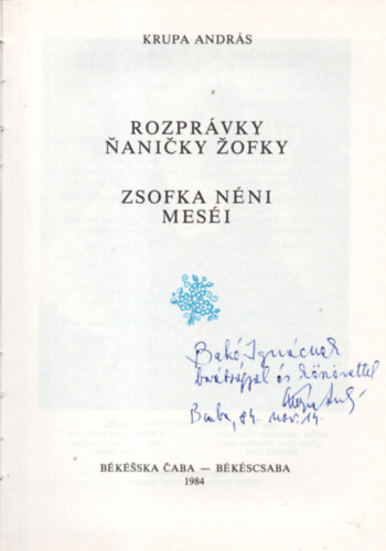 Rozprvky nanicky Zofky- Zsofka nni mesi (szlovk-magyar)- dediklt