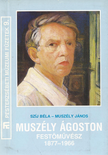 Muszly goston festmvsz 1877-1966 - Dediklt!