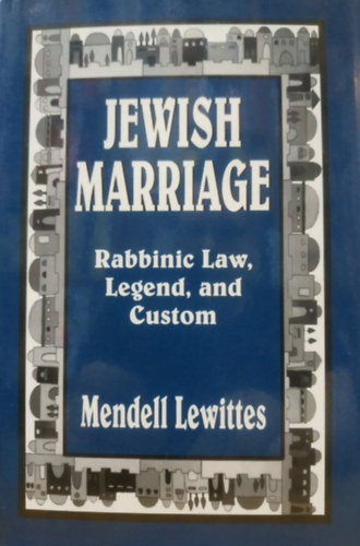 Mendell Lewittes - Jewish Marriage
