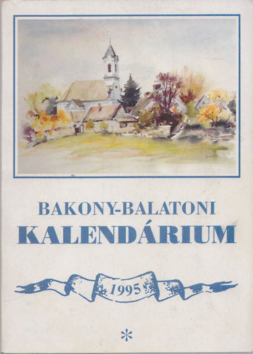 Bakony-balatoni kalendrium 1995