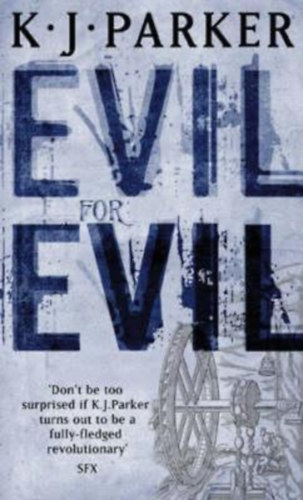 Evil for Evil - The Engineer Trilogy II.