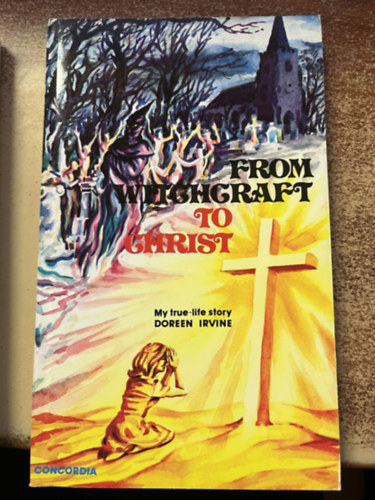 Doreen Irvine - From Witchcraft To Christ