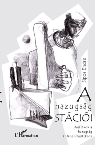 A hazugs�g st�ci�i