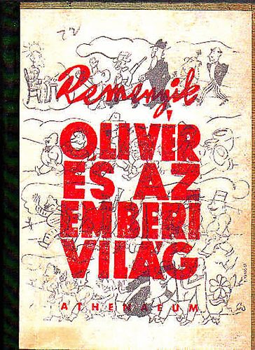 Remenyik Zsigmond - Olivr s az emberi vilg