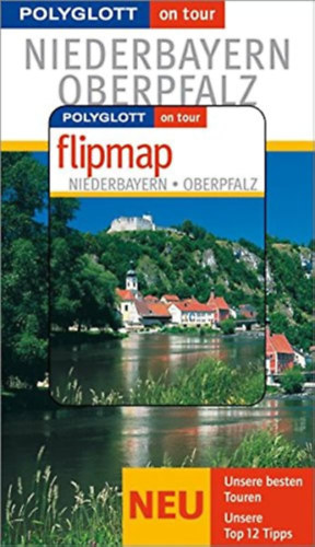 Polyglott on tour - Niederbayern Oberpfatz (mit Flipmap)