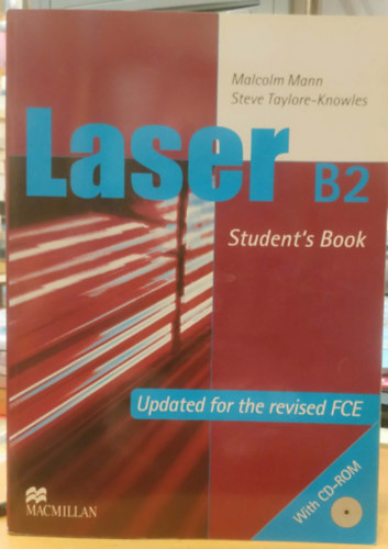 Steve Taylore-Knowles Malcolm Mann - Laser B2 Student's Book Updated for the revised FCE With CD-Rom