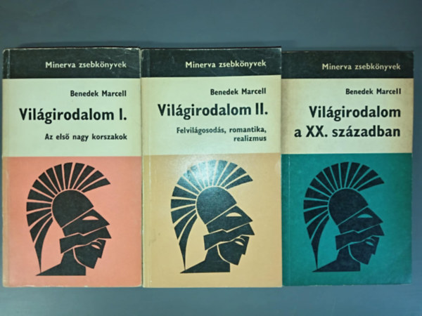 Benedek Marcell - Vil�girodalom: Az els� nagy korsszakok + Felvil�gosod�s, romatika, realizmus + Vil�girodalomXX. sz�zadban (Minerva zsebk�nyvek; 3m�)