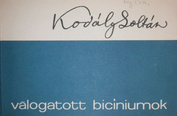 Vlogatott bicinumok (Az ltalnos s kzpiskolk tanuli szmra) R.sz.: 1112/Z