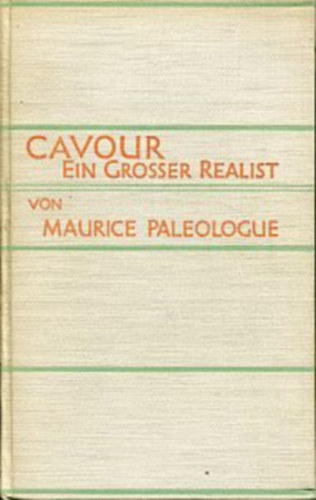 Maurice Palologue - Cavour - Ein grosser Realist