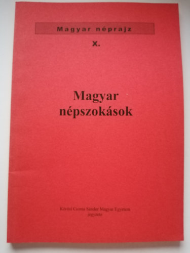 Magyar népszokások (Magyar Néprajz X.)