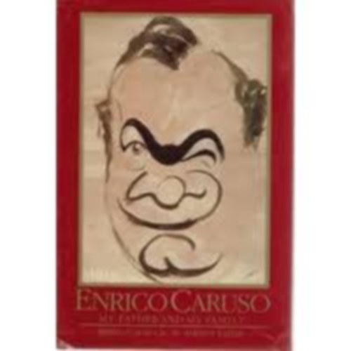 Enrico Caruso - My father and my family