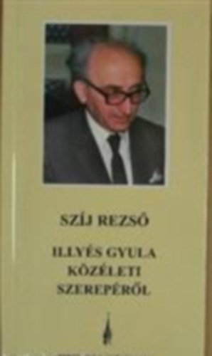 Illys Gyula kzleti szereprl