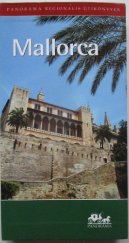 Mallorca - Panor�ma region�lis �tik�nyvek