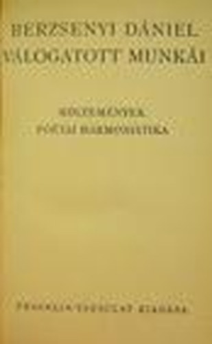 Berzsenyi Dniel vlogatott munki - kltemnyek, potai harmonistika