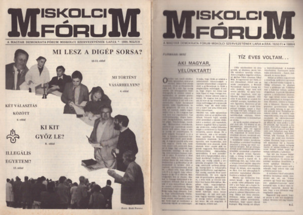 4 db Miskolci F�rum (1989/4., 1989/5., 1990. m�jus, 1990. j�nius)