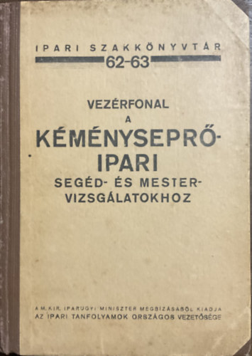 Vez�rfonal a k�m�nysepr�ipari seg�d- �s mestervizsg�latokhoz