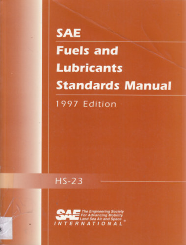 SAE Fuels and Lubricants Standards Manual (1997 Edition)