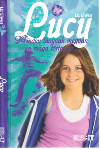 Lucy- Minden lnynak megvan a maga trtnete