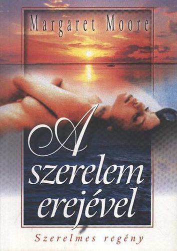 A szerelem erej�vel (Moore)