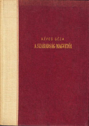 A szabads�g magvet�i - Puskint�l Szimonovig (Versford�t�sok)