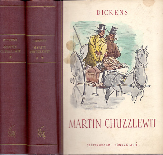 Charles Dickens - Martin Chuzzlewit lete s kalandjai I-II. (Fordtotta Ottlik Gza)