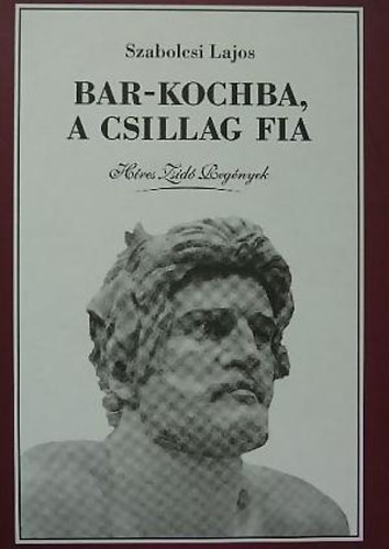 Bar-Kochba, a csillag fia (Hres zsid regnyek)