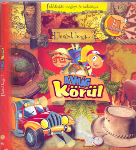 A Vil�g k�r�l - �rdekfesz�t�, meglep� �s mulats�gos / J� humor�rz�k�eknek