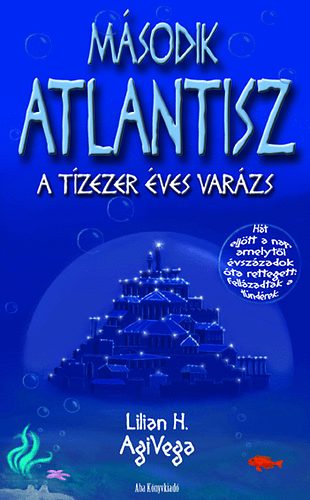 Msodik Atlantisz- A tzezer ves varzs