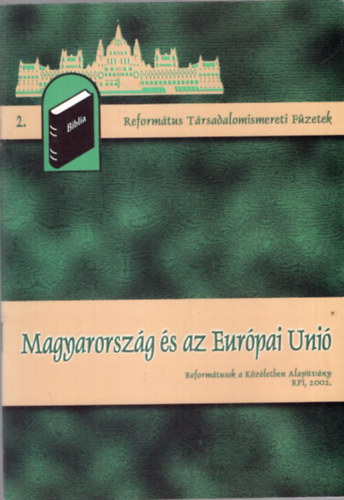 Magyarorszg s az Eurpai Uni - Reformtus  Trsadalomismereti Fzetek 2.