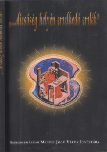 "...dics�s�g hely�n emelked� eml�k"