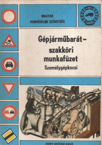 G�pj�rm�bar�t-szakk�ri munkaf�zet (Szem�lyg�pkocsi)