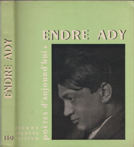 Endre Ady - po�tes d'aujourd'hui 160 (Fran�ais) Broch�