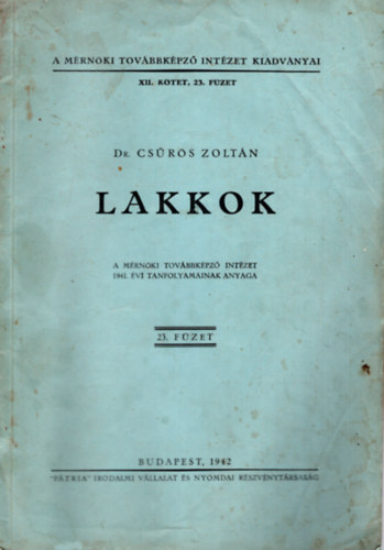 Lakkok-A mrnki tovbbkpz intzet 1941. vi tanfolyamainak anyaga