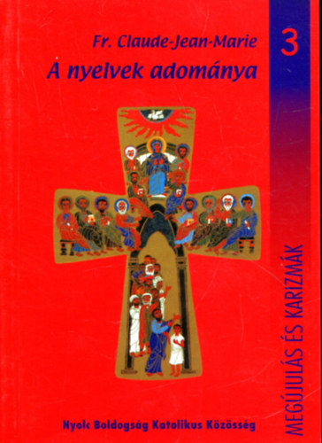 A nyelvek adomnya (Megjuls s karizmk 3.)