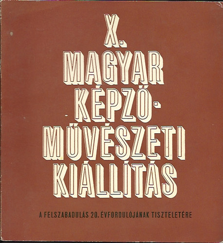 X. magyar kpzmvszeti killts
