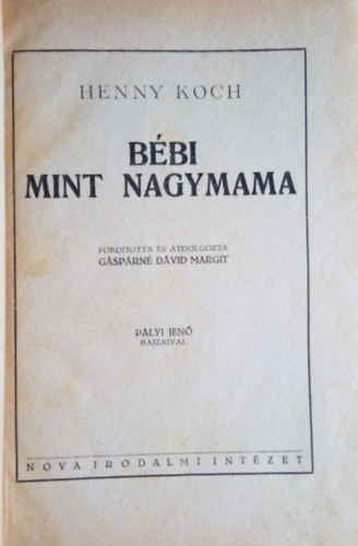 Bbi, mint nagymama (Plyi Jen rajzaival)