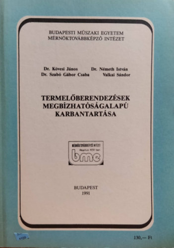 BME M�rn�ktov�bbk�pz� Int�zet: Termel�berendez�sek megb�zhat�s�galap� karbantart�sa