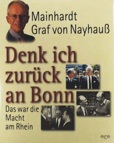 Denk ich zurck an Bonn- Das war die Macht am Rhein